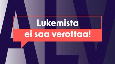 Sananvapautta ei saa verottaa – kampanja vaatii lehtien ja kirjojen arvonlisäveron laskemista