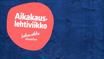 Aikakauslehtiviikko tulee taas!